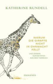 Cover von Warum die Giraffe nicht in Ohnmacht fällt