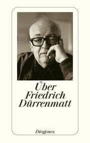Cover von Über Friedrich Dürrenmatt