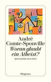 Cover von Woran glaubt ein Atheist?