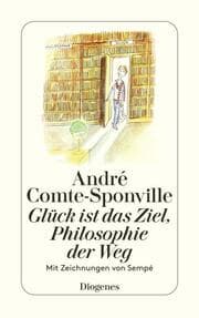Cover von Glück ist das Ziel, Philosophie der Weg