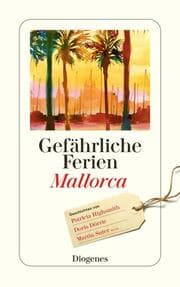 Cover von Gefährliche Ferien - Mallorca, Menorca und Ibiza
