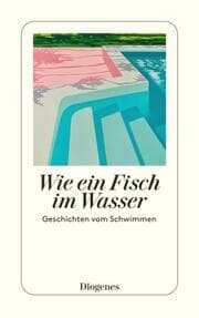 Cover von Wie ein Fisch im Wasser
