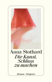 Cover von Die Kunst, Schluss zu machen