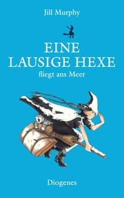 Cover von Eine lausige Hexe fliegt ans Meer