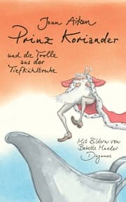 Cover von Prinz Koriander und die Trolle aus der Tiefkühltruhe