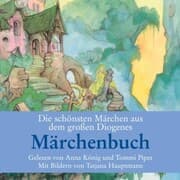 Cover von Die schönsten Märchen aus dem großen Diogenes Märchenbuch