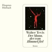 Cover von Der Mann, der vom Himmel fiel