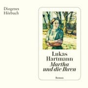 Cover von Martha und die Ihren