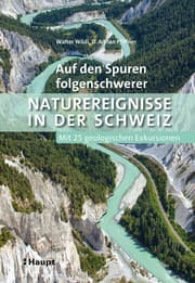 Cover von Auf den Spuren folgenschwerer Naturereignisse in der Schweiz