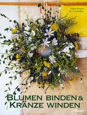Cover von Blumen binden und Kränze winden
