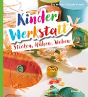 Cover von Kinder-Werkstatt Sticken, Nähen, Weben