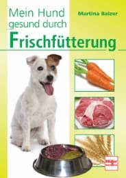 Cover von Mein Hund gesund durch Frischfütterung
