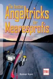 Cover von Die 100 besten Angeltricks der Meeresprofis