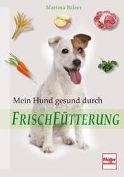 Cover von Mein Hund gesund durch Frischfütterung