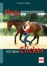 Cover von Pferde gymnastizieren mit dem Clicker