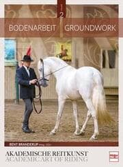 Cover von Bodenarbeit in der Akademischen Reitkunst