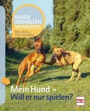 Cover von Mein Hund - Will er nur spielen?