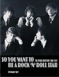 Cover von So You Want to Be a Rock'n' Roll Star: The Byrds Day-By-Day 1965-1973