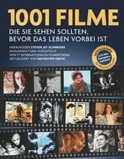 Cover von 1001 Filme, die Sie sehen sollten, bevor das Leben vorbei ist
