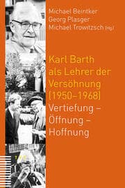 Cover von Karl Barth als Lehrer der Versöhnung (1950-1968)