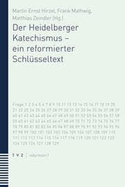 Cover von Der Heidelberger Katechismus - ein reformierter Schlüsseltext