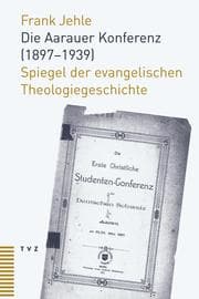 Cover von Die Aarauer Konferenz (1897-1939)
