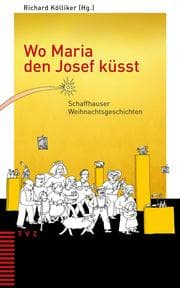 Cover von Wo Maria den Josef küsst