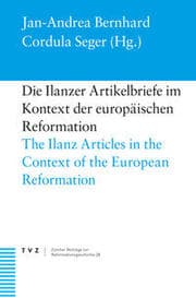 Cover von Die Ilanzer Artikelbriefe im Kontext der europäischen Reformation