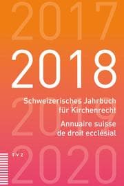 Cover von Schweizerisches Jahrbuch für Kirchenrecht / Annuaire suisse de droit ecclésial 2018