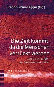 Cover von Die Zeit kommt, da die Menschen verrückt werden