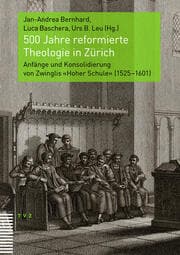 Cover von 500 Jahre reformierte Theologie in Zürich
