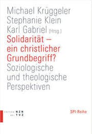 Cover von Solidarität - ein christlicher Grundbegriff?