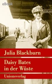 Cover von Daisy Bates in der Wüste