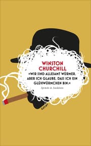 Cover von 'Wir sind allesamt Würmer. Aber ich glaube, dass ich ein Glühwürmchen bin.'