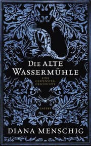 Cover von Die alte Wassermühle