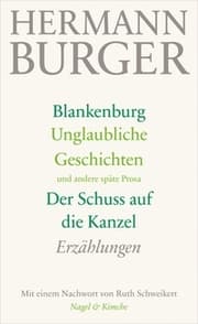 Cover von Blankenburg/Unglaubliche Geschichten und andere späte Prosa/Der Schuss auf die Kanzel