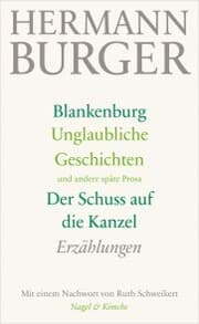 Cover von Blankenburg. Unglaubliche Geschichten und andere späte Prosa. Der Schuss auf die Kanzel