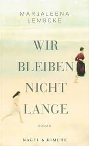 Cover von Wir bleiben nicht lange