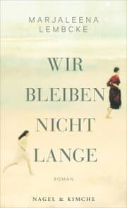 Cover von Wir bleiben nicht lange