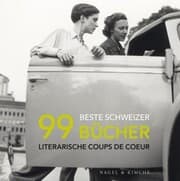 Cover von 99 beste Schweizer Bücher