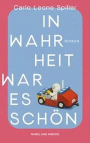 Cover von In Wahrheit war es schön