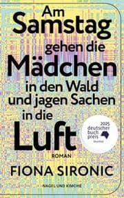 Cover von Am Samstag gehen die Mädchen in den Wald und jagen Sachen in die Luft