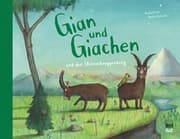 Cover von Gian und Giachen und der Sternschnuppenberg