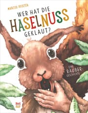 Cover von Wer hat die Haselnuss geklaut?