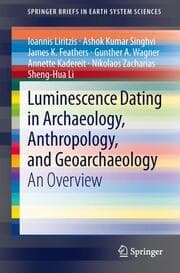 Cover von Luminescence Dating in Archaeology, Anthropology, and Geoarchaeology