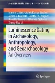 Cover von Luminescence Dating in Archaeology, Anthropology, and Geoarchaeology