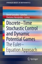 Cover von Discrete-Time Stochastic Control and Dynamic Potential Games