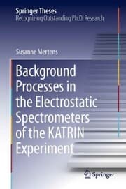 Cover von Background Processes in the Electrostatic Spectrometers of the KATRIN Experiment