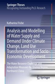 Cover von Analysis and Modelling of Water Supply and Demand Under Climate Change, Land Use Transformation and Socio-Economic Development