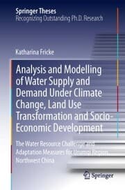 Cover von Analysis and Modelling of Water Supply and Demand Under Climate Change, Land Use Transformation and Socio-Economic Development